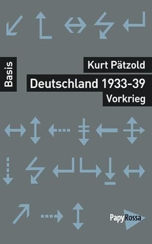 Deutschland 1933-39 - Vorkrieg (Basiswissen Politik / Geschichte / Ökonomie)