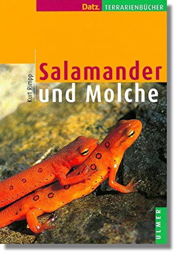 Salamander und Molche (Datz Terrarienbücher) von Ulmer Eugen Verlag