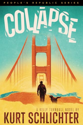 Collapse (Kelly Turnbull/PEOPLE'S REPUBLIC, Band 4)