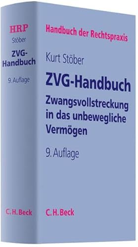 Zwangsvollstreckung in das unbewegliche Vermögen: ZVG-Handbuch (Handbuch der Rechtspraxis: HRP, Band 2)