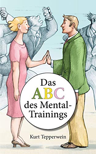 Das ABC des Mental-Trainings