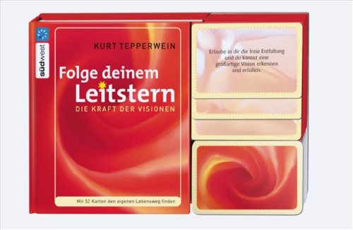 Folge deinem Leitstern: Die Kraft der Visionen - Mit 52 Karten den eigenen Lebensweg finden Folge deinem Leitstern: Die Kraft der Visionen - Mit 52 Karten den eigenen Lebensweg finden