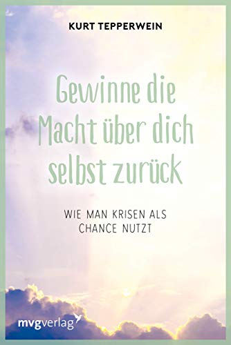 Gewinne die Macht über dich selbst zurück: Wie man Krisen als Chance nutzt