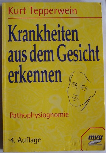 Krankheiten aus dem Gesicht erkennen. Pathophysiognomie Krankheiten aus dem Gesicht erkennen. Pathophysiognomie