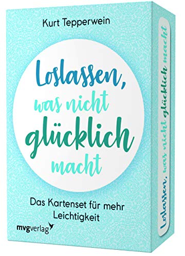 Loslassen, was Nicht glücklich Macht – Das Kartenset für mehr Leichtigkeit von mvg Verlag