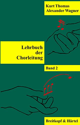 Lehrbuch der Chorleitung, 3 Bde., Bd.2: Band 2 von Breitkopf & Härtel