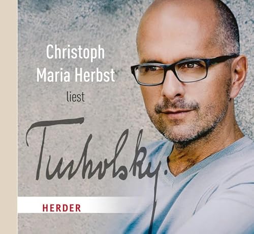 Christoph Maria Herbst liest Tucholsky von Herder, Freiburg