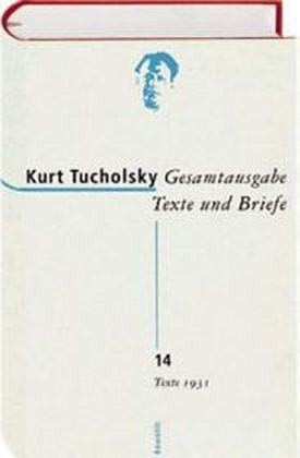 Gesamtausgabe Texte und Briefe 14: Texte 1931 von Rowohlt