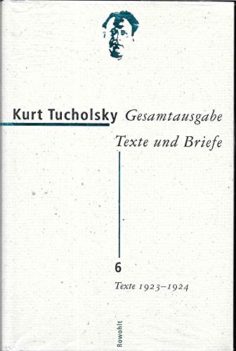 Gesamtausgabe Texte und Briefe 6: Texte 1923 - 1924 von Rowohlt, Reinbek
