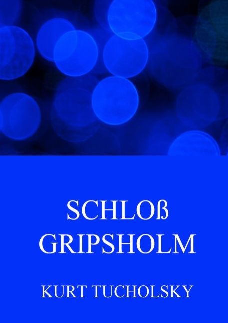 Schloss Gripsholm von Jazzybee Verlag