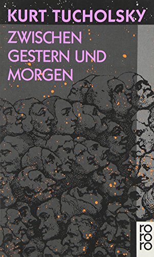 Zwischen Gestern und Morgen: Eine Auswahl aus seinen Schriften und Gedichten