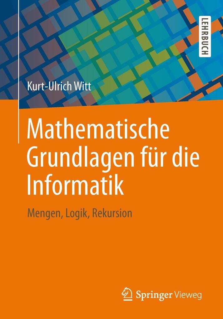 Mathematische Grundlagen für die Informatik von Gabler Betriebswirt.-Vlg