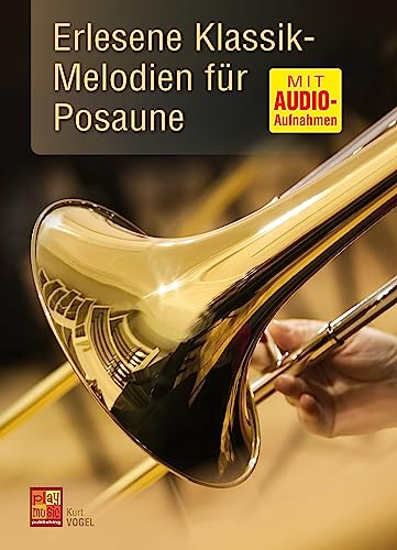 Erlesene Klassik-Melodien für ﻿Posaune (Buch + Audio-Aufnahmen)