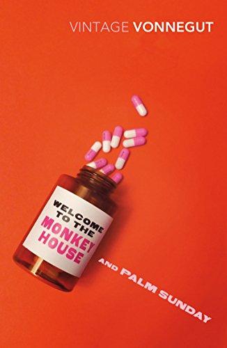Welcome To The Monkey House and Palm Sunday: An Autobiographical Collage Welcome To The Monkey House and Palm Sunday: An Autobiographical Collage