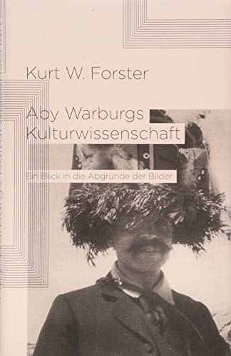 Aby Warburgs Kulturwissenschaft: Ein Blick in die Abgründe der Bilder