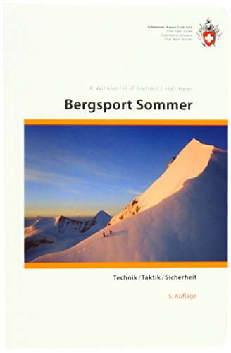 Bergsport Sommer: Technik/Taktik/Sicherheit