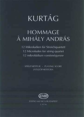 Hommage a András Mihály 12 Microludes for String Quartet Op. 13