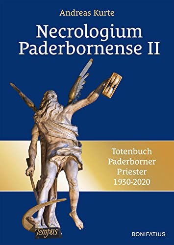 Necrologium Paderbornense II: Totenbuch Paderborner Priester 1930-2020
