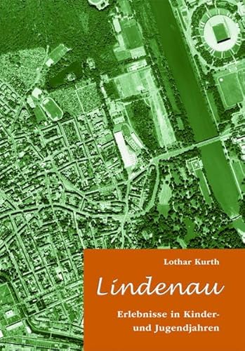 Lindenau: Erlebnisse in Kinder- und Jugendjahren von Pro Leipzig