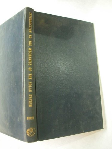 Introduction to the Mechanics of the Solar System Introduction to the Mechanics of the Solar System von Pergamon