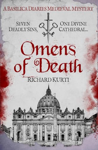 Omens of Death: Seven deadly sins, one divine cathedral... (Basilica Diaries Medieval Mysteries, Band 1) von Sapere Books
