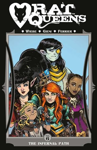 Rat Queens Volume 6: The Infernal Path (RAT QUEENS TP)