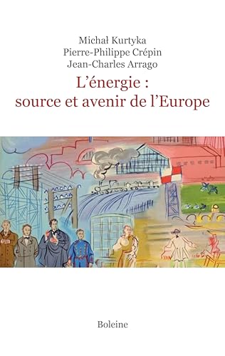 L'énergie, source et avenir de l'Europe von Boleine