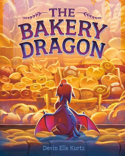 The Bakery Dragon von Knopf Books for Young Readers