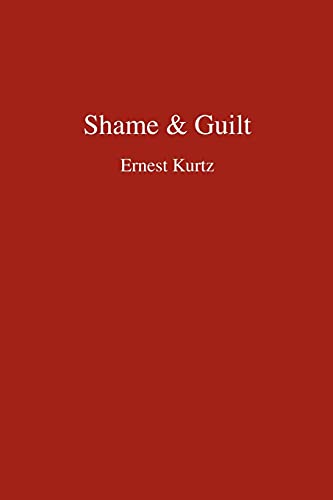 Shame & Guilt (Hindsfoot Foundation Series on Treatment and Recovery)