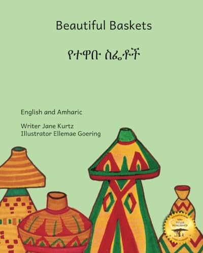 Beautiful Baskets: Ethiopia’s Everyday Art in English and Amharic von Independently published