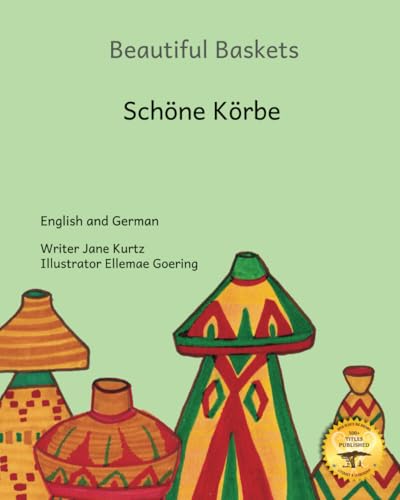 Beautiful Baskets: Ethiopia’s Everyday Art in English and German Beautiful Baskets: Ethiopia’s Everyday Art in English and German von Independently published