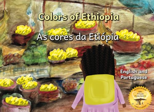 Colors of Ethiopia: The Beauty of East African Culture in Portuguese and English von Independently published