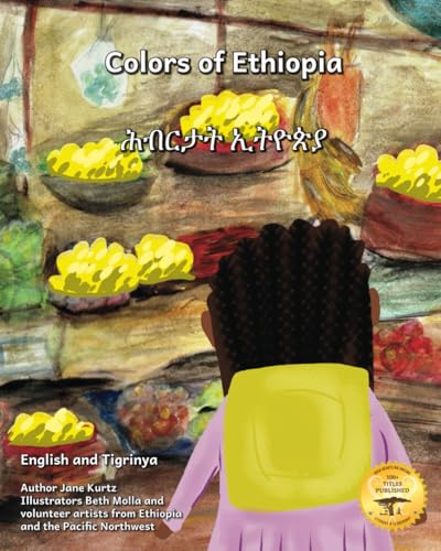 Colors of Ethiopia: The Beauty of East African Culture in Tigrinya and English Colors of Ethiopia: The Beauty of East African Culture in Tigrinya and English von Independently published