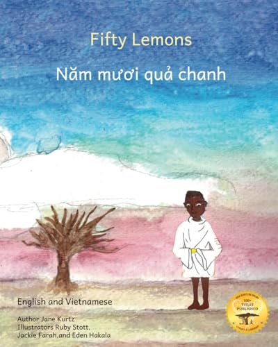 Fifty Lemons: Many Hands Make Light Work in Vietnamese and English Fifty Lemons: Many Hands Make Light Work in Vietnamese and English von Independently published