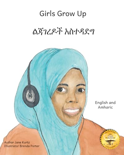 Girls Grow Up: Ethiopia’s Fabulous Females in Amharic and English Girls Grow Up: Ethiopia’s Fabulous Females in Amharic and English von Independently published