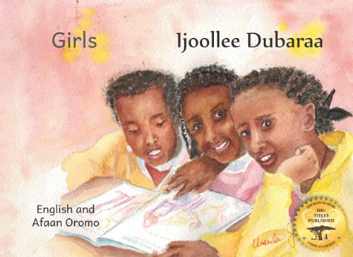 Girls: The Daughters and Sisters of Ethiopia in Afaan Oromo and English von Independently published