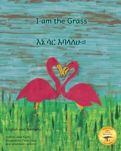 I am the Grass: The Humblest Plant in Amharic and English I am the Grass: The Humblest Plant in Amharic and English von Independently published
