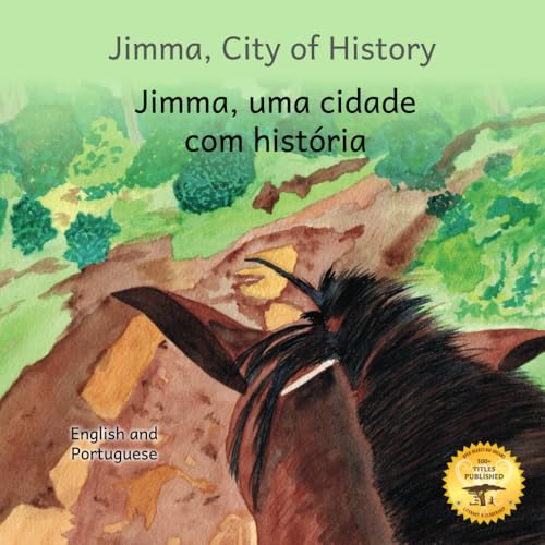 Jimma, City of History: In English and Portuguese