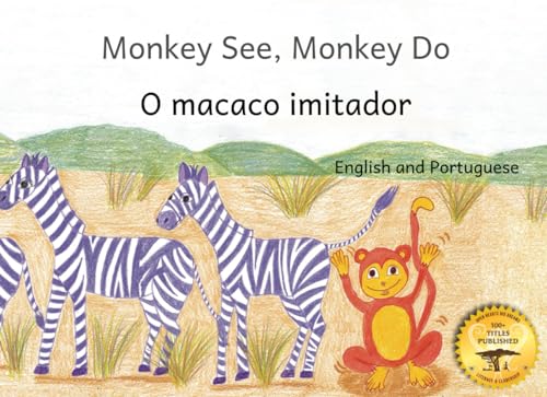 Monkey See Monkey Do: Monkey Wants To Be Like You In Portuguese and English