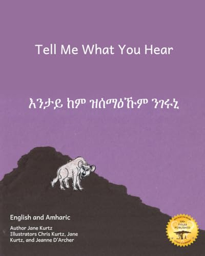Tell Me What You Hear: Night Sounds In Ethiopia in Tigrinya and English Tell Me What You Hear: Night Sounds In Ethiopia in Tigrinya and English von Independently published