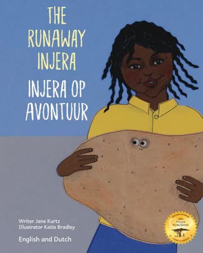 The Runaway Injera: An Ethiopian Fairy Tale in English and Dutch The Runaway Injera: An Ethiopian Fairy Tale in English and Dutch von Independently published