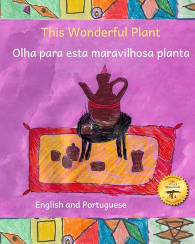 This Wonderful Plant: The Story Of Coffee in Portuguese and English