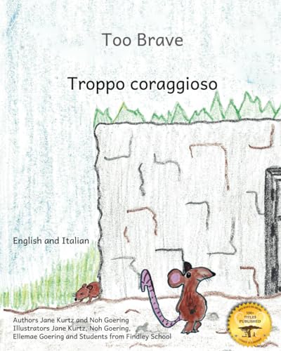 Too Brave: An Ethiopian Parable in Italian and English Too Brave: An Ethiopian Parable in Italian and English von Independently published