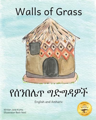Walls of Grass: Things Made Fast Never Last in Amharic and English Walls of Grass: Things Made Fast Never Last in Amharic and English von Independently published