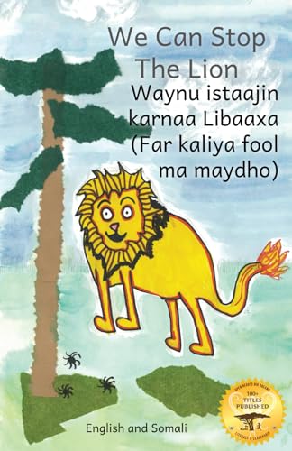 We Can Stop the Lion: An Ethiopian Tale Of Cooperation in Somali and English von Independently published