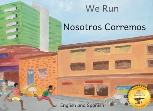 We Run: A Famous Ethiopian Pastime in Spanish and English von Independently published