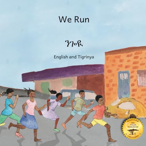We Run: A Famous Ethiopian Pastime in Tigrinya and English We Run: A Famous Ethiopian Pastime in Tigrinya and English von Independently published