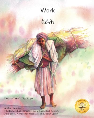 Work: Everyday Ethiopian Life in Tigrinya and English Work: Everyday Ethiopian Life in Tigrinya and English von Independently published