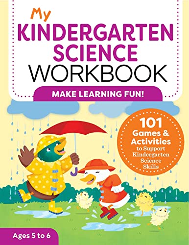 My Kindergarten Science Workbook: 101 Games & Activities to Support Kindergarten Science Skills (My Workbook) von Rockridge Press