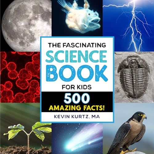 The Fascinating Science Book for Kids: 500 Amazing Facts! (Fascinating Facts) von Callisto Kids